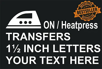 Custom Iron On T-Shirt Transfers / 1½ Inch Letters / Heatpress / Various Packs • £2.95