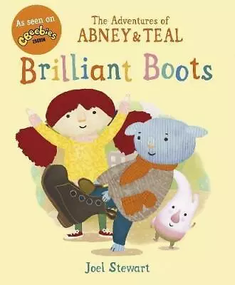 The Adventures Of Abney & Teal: Brilliant Boots (The Adventures Of Abney And Tea • £3.12