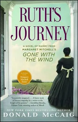 Ruth's Journey: A Novel Of Mammy From Margaret Mitchell's Gone With The Wind  Mc • $5.92