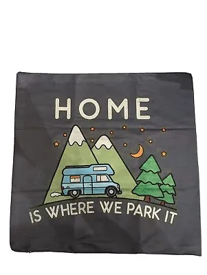 Home Is Where We Park It Cushion Covers 16x16 Campervan Vanlife Camping • £5.99