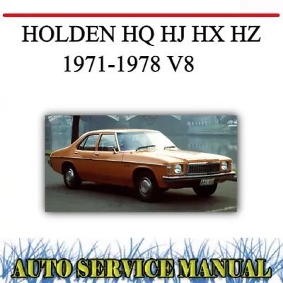 Holden Hq Hj Hx Hz 1971-1978 V8 Factory Workshop Service Repair & Parts Manual • $14.99