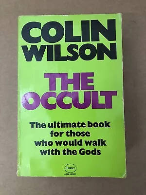 The Occult By Colin Wilson (Hardcover 1979) • £18