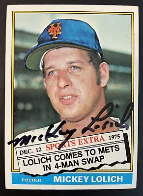 1976 Topps Signed #385T Mickey Lolich Traded New York Mets Autographed Card • $18.50