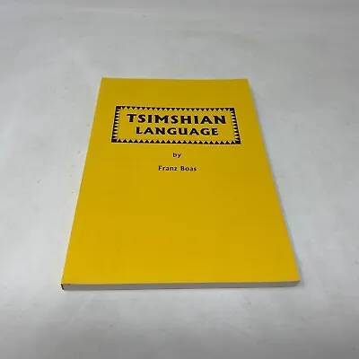 TSIMSHIAN LANGUAGE By Franz Boas. Smithsonian / Native American • $17.50