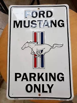 2016 HangTime Metal White Background Sign  Ford Mustang Parking Only  8 X 12  • $15