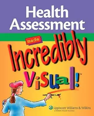 Health Assessment Made Incredibly Visual! (Incredibly Easy! SeriesÂ®) - GOOD • $4.01