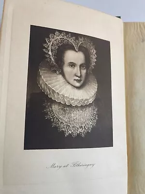 Mary Stuart Book 1905 Maccun Mary Queen Of Scots HC Methun Publishing HC • $29.95