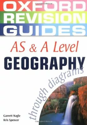 AS And A Level Geography Through Diagrams (Oxford Revision Gui .9780199150724 • £3.15