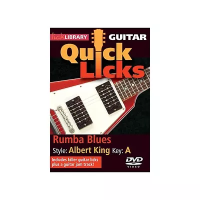 Rumba Blues Quick Licks (Style: Albert King; Key: A) Lick Library Series DVD • $19.99