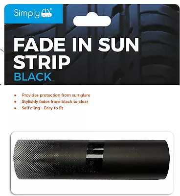 Simply FAD01 Car Windscreen Fade Strip Provides Protection From Sun Glare Self • £6.45