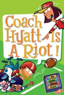 My Weird School Daze #4: Coach Hyatt Is A - 9780061554063 Dan Gutman Paperback • $3.98