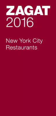 2016 New York City Restaurants (Zagat Survey: New York City Restaurants) - GOOD • $3.95