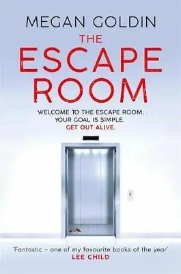 The Escape Room: 'One Of My Favourite Books Of The Year' LEE CHILD By Goldin Me • £9.24