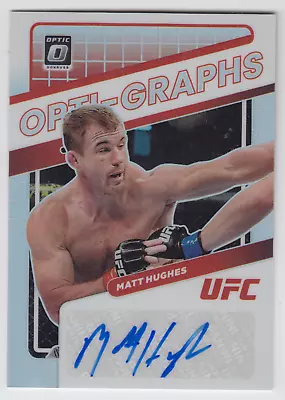 2022 Donruss Optic Matt Hughes Optic Holo Auto Autograph Opti-graphs Ufc Hof • $29.99