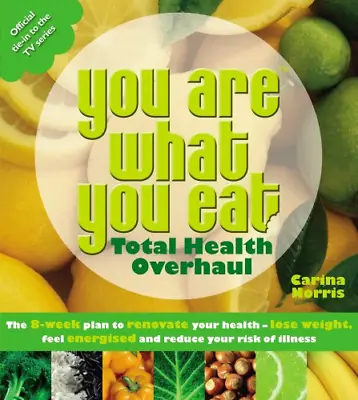 You Are What You Eat: The 8-week Plan To Renovate Your Health - Lose Weight Fee • £3.50