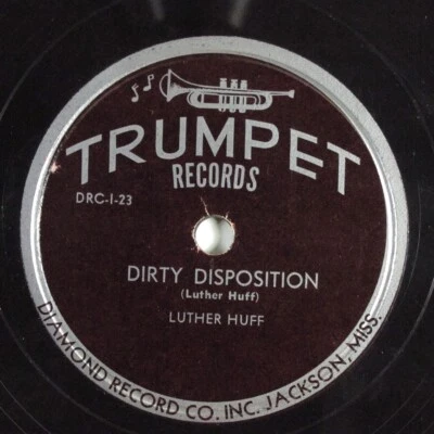 $8 • Buy Blues 78 LUTHER HUFF Dirty Disposition TRUMPET 132 E HEAR 636