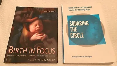 Birth In Focus And Squaring The Circle Midwifery Books • £20