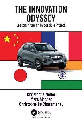 The Innovation Odyssey: Lessons From An Impossible Project By Christophe Midler  • £67.91