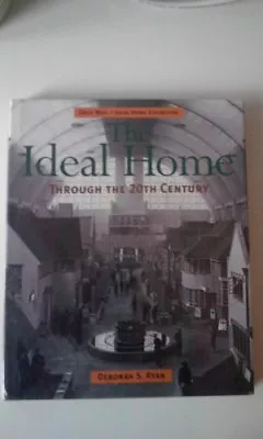 Ideal Home Through The 20th Century:  Daily Mail  Ideal Home ExhibitionDeborah • £3.28