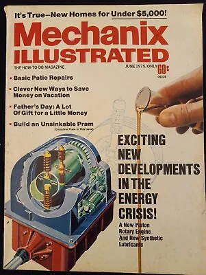 Vintage Mechanix Illustrated June 1975 New Piston Rotary Engine & Synthetic Lube • $0.99