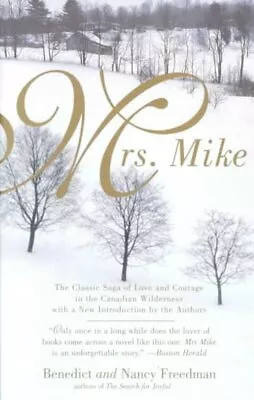 Mrs. Mike Paperback By Freedman Benedict; Freedman Nancy Brand New Free ... • $15.17