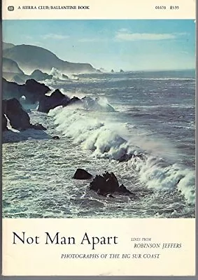 NOT MAN APART By David Brower & Ansel Adams • $56.75