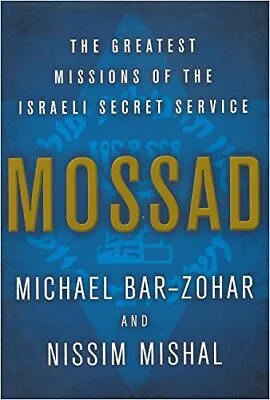 Mossad: The Greatest Missions Of The Israeli Secret Service • $5.70