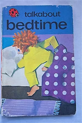 Vintage/Rare Talkabout Bedtime Matt Hardback Ladybird Book VGC. • £15