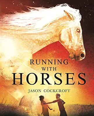 Running With Horses Cockcroft Jason • £6.49