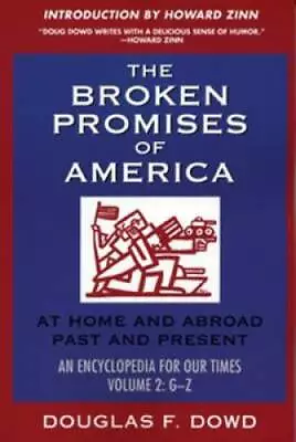 $4.39 • Buy The Broken Promises Of America: At Home And Abroad, Past And Present- An  - GOOD