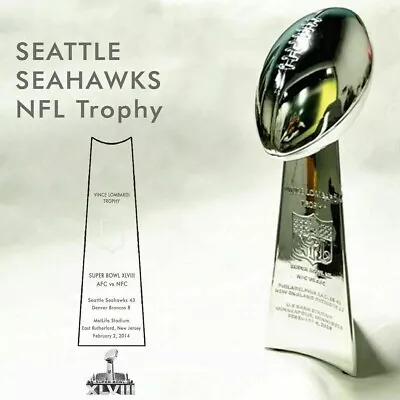 2014 Seattle Seahawks Super Bowl XLVIII Vince Lombardi Trophy Height 34CM • $106.99