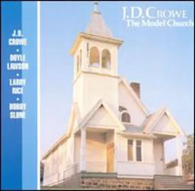 J.D. Crowe - Model Church [New CD] • $15.03