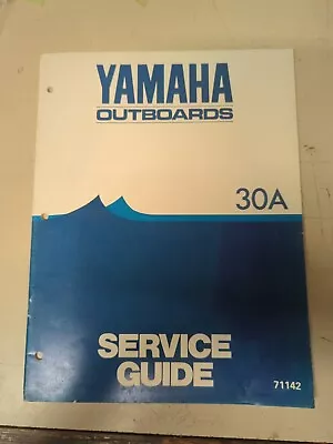 Yamaha Marine Outboard Motor 30A Service Guide 71142 Boat Manual Marine  • $9.99