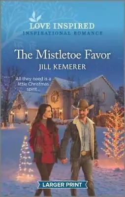 The Mistletoe Favor: An Uplifting Inspirational Romance (Wyoming Ranch - GOOD • $4.98