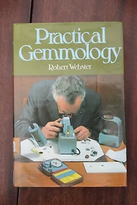 £28 • Buy  Robert Webster - Practical Gemmology - 1992 -  Robert Hale 