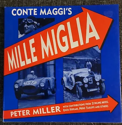 Conte Maggi's Mille Miglia By Peter Miller (1988 Hardcover) • $19.95