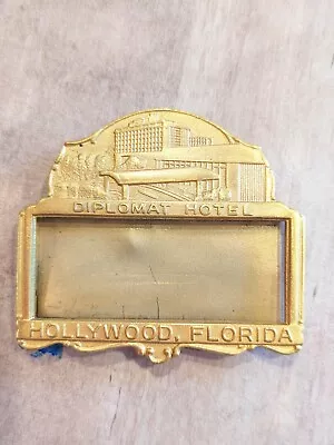 Vintage Metal Name Tag Pin Diplomat Hotel Hollywood Florida  • $49.95