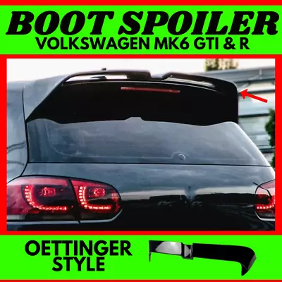 Gloss Black Oettinger Spoiler For Mk6 Golf Volkswagen GTI & R VW Boot Wing Hatch • $199