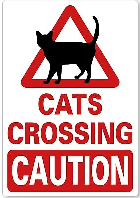 £4.99 • Buy METAL SIGN Cats Crossing CAUTION Red White