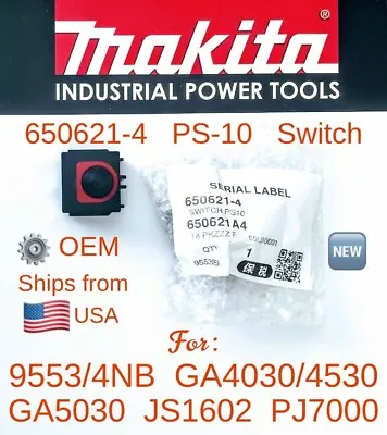 MAKITA 650621-4 PS-10 OEM SWITCH For 9553NB 9554NB GA4030 GA4530 PJ7000 Grinders • $18.95