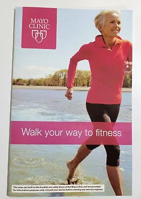 Mayo Clinic Walk Your Way To Fitness 2011 Paperback Book 30 Pages • $7.50