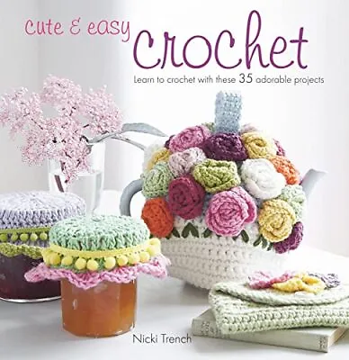 Cute & Easy Crochet: Learn To Crochet... Trench Nicki • £3.55