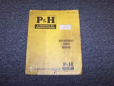 P&H 855B-G Crane Shovel Boom Factory Original Parts Catalog Manual Manual Book • $56.14