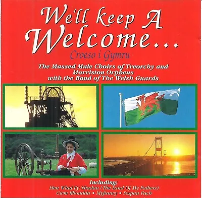 Male Choirs Of Treorchy & Morriston Orpheus - We'll Keep A Welcome... (1992) CD • £1