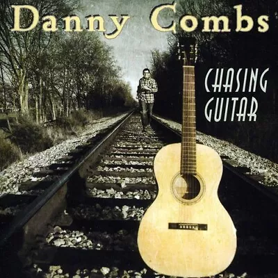 Danny Combs - Chasing Guitar [New CD] • $19.66