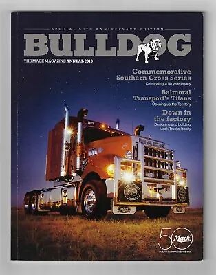 Mack Bulldog Magazine Annual 2013 • $27.50