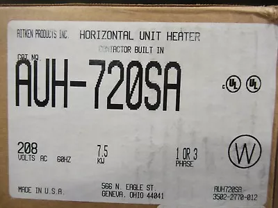 Aitken AUH-720SA Horizontal Unit Heater 7.5 KW 208 Volt 1 Or 3 Phase NEW-B • $475