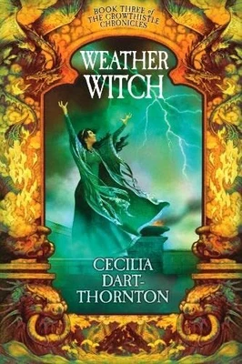 £3.99 • Buy Weatherwitch (Crowthistle Chronicles) By Dart-Thornton, Cecilia Paperback Book
