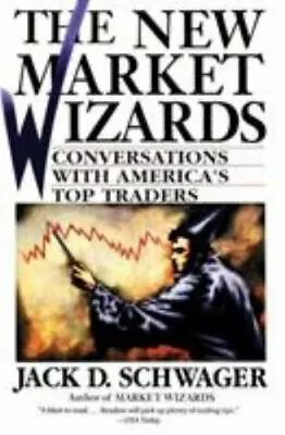 The New Market Wizards: Conversations With America's Top Traders By Schwager Ja • $4.47