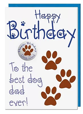 Birthday Card From The Dog For Dad With Badge - Best Dog Dad Ever! • £3.99